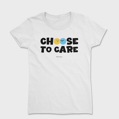 Choose To Care, Tricou Femei
