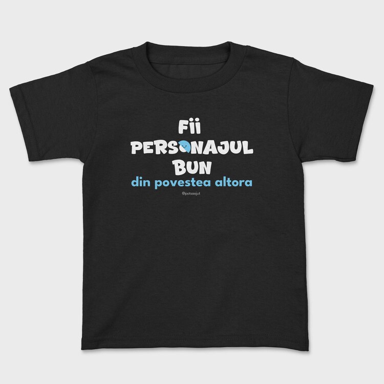 Fii Personajul Bun Din Povestea Altora Alb,...