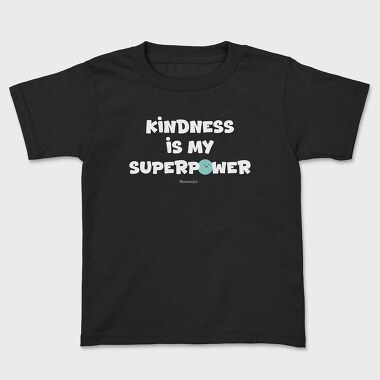 Kindness Is My Superpower Alb, Tricou Copii