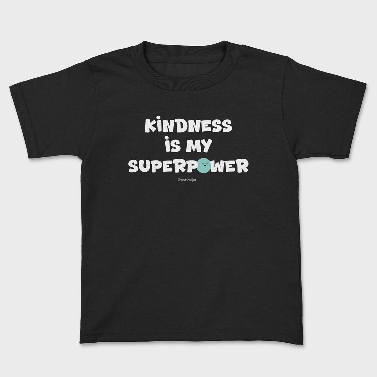 Kindness Is My Superpower Alb, Tricou Copii