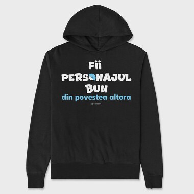 Fii Personajul Bun Din Povestea Altora Alb, Hanorac...