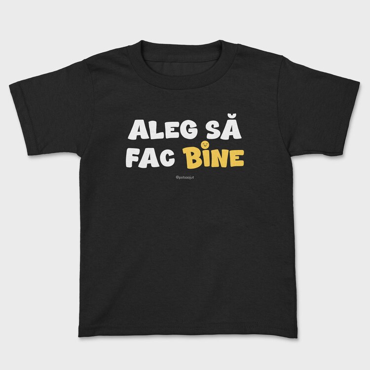 Aleg Să Fac Bine Alb, Tricou Copii
