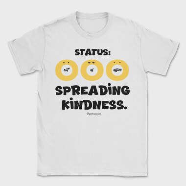 Status Ooo Spreading Kindness, Tricou Barbati (Unisex)