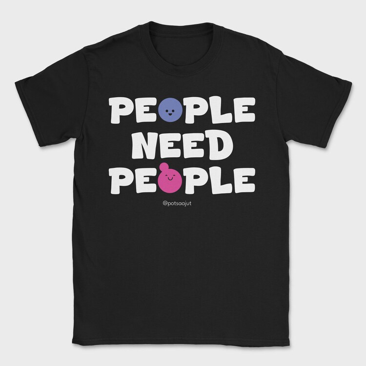 People Need People Alb, Tricou Barbati (Unisex)