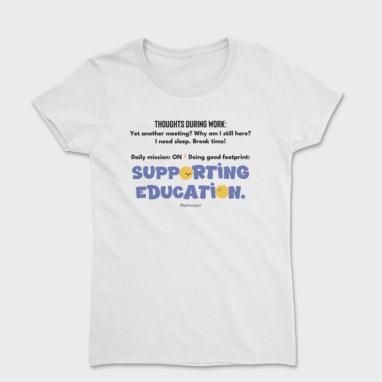 Supporting Education, Tricou Femei