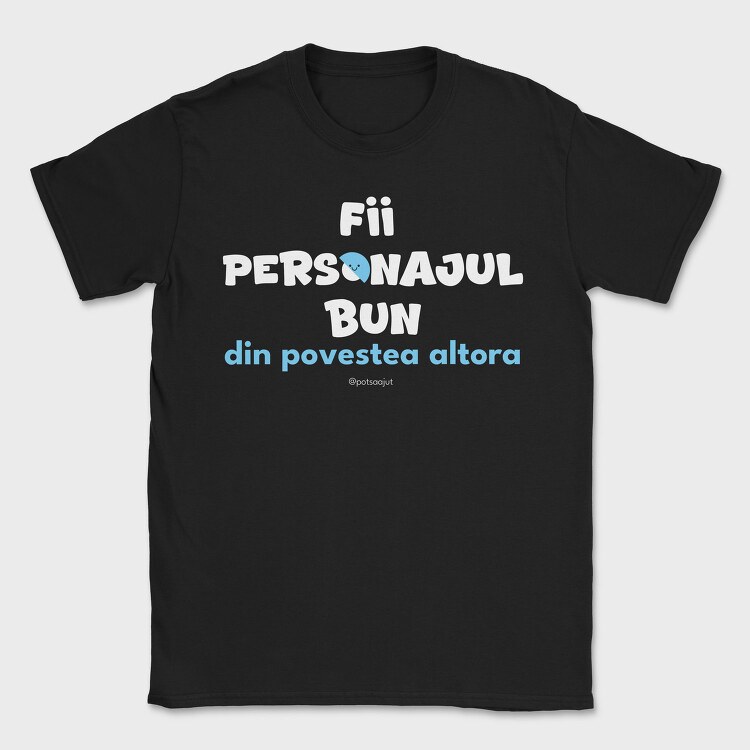 Fii Personajul Bun Din Povestea Altora Alb,...