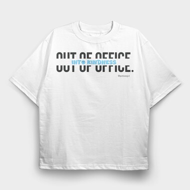 Out Of Office Into Kindness, Tricou Oversize Barbati...